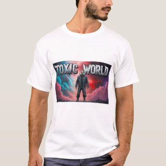 Toxic World T Shirt