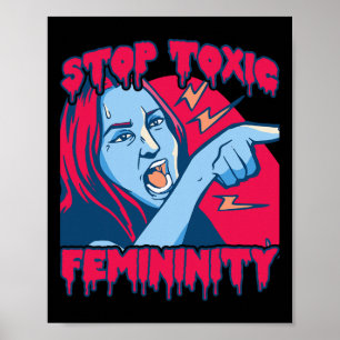 Toxiska kvinnominiteter Masculinity Anti-feminist- Poster