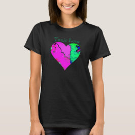 TOXISKT KÄRLEK T SHIRT