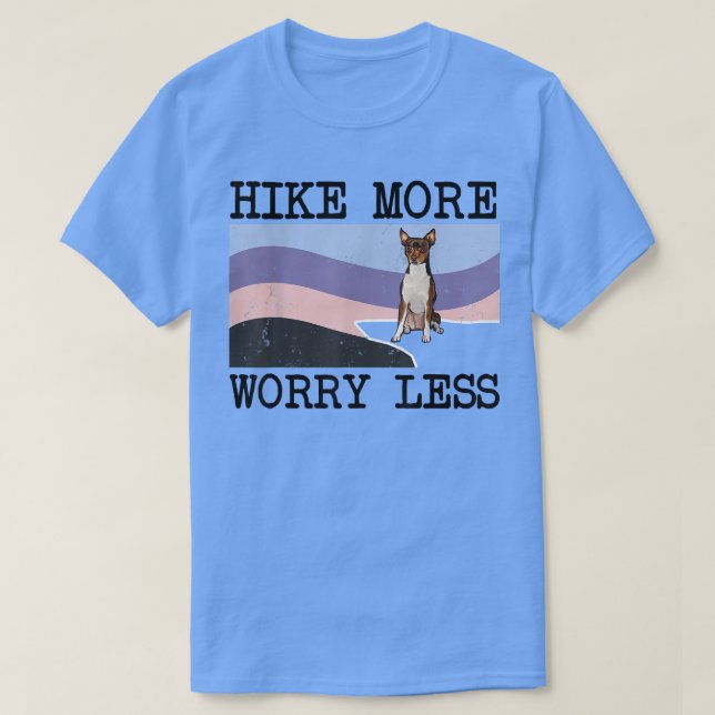 Toy Fo Terrier Hike More Worry Less Graphic Hiking T Shirt (Design framsida)