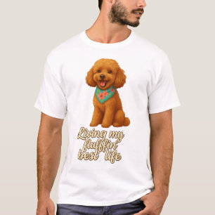 Toy Poodle � Lever min fluffiga bästa liv T Shirt