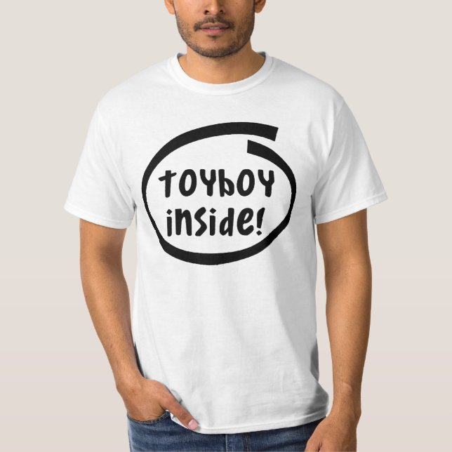 Toyboy insida! Tshirt T Shirt (Framsida)