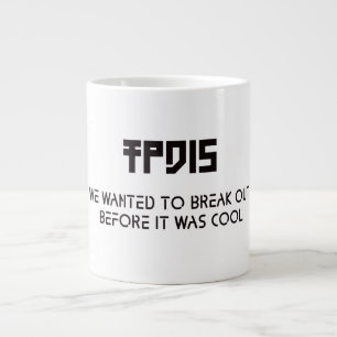 TPDIS Hipster Mugg Jumbo Mugg