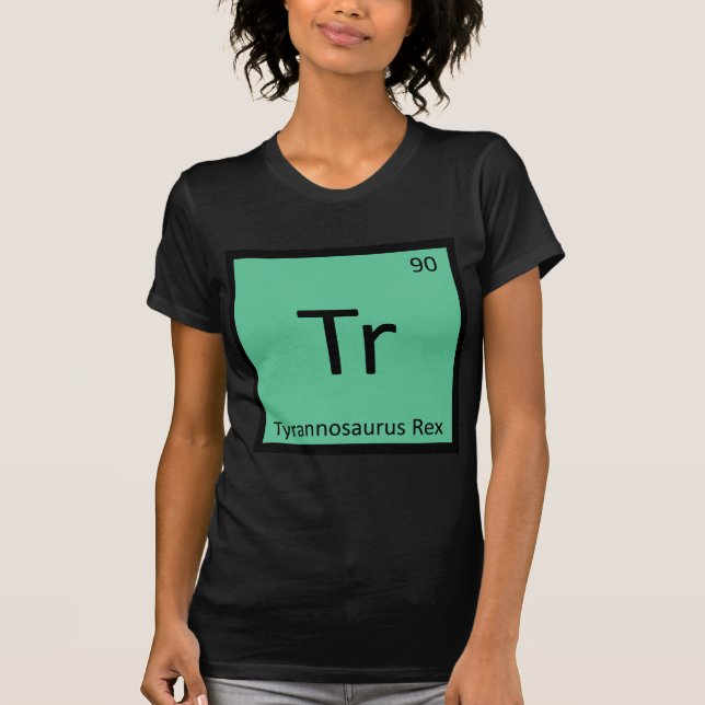 Tr - Tyrannosaurus Rex Dinosaur Kemisymbol Tee Shirt (Framsida)