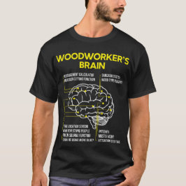 Träarbetares Brain Funny Woodworking Carpenter T Shirt