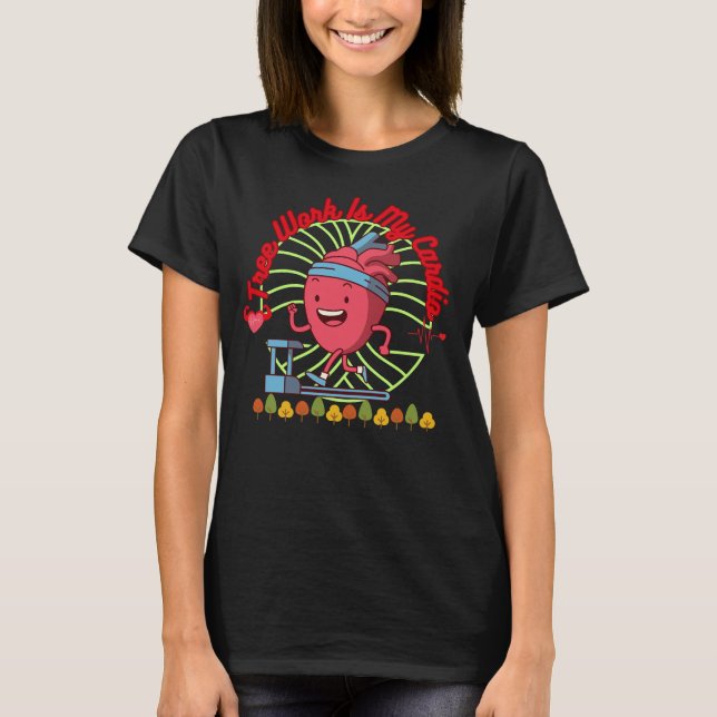 Träarbete är min kondition Rolig arboristtröja | T Shirt (Framsida)