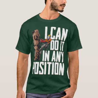 Träarbete Jag kan göra det oavsett position T Shirt