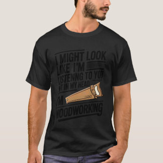 Träbearbetning Träarbetare Rolig Grafik Trä Svarvn T Shirt