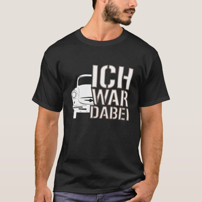 Trabi DDR, Ich war dabei Geschenk T Shirt (Framsida)