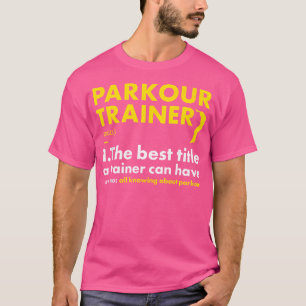 Traceur Tränare Definition Parkour T Shirt