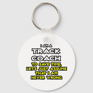 Track Coach...antar att jag aldrig har fel Nyckelring