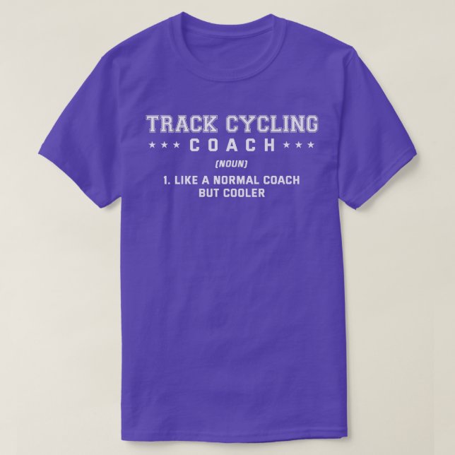 Track Cycling Coach Definition Funny Bicycle Racin T Shirt (Design framsida)