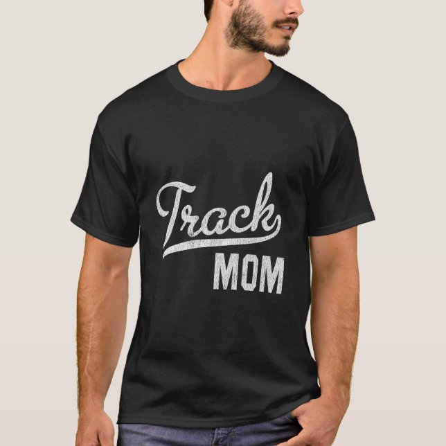 Track Mom Proud Track And Field Mom T Shirt (Framsida)