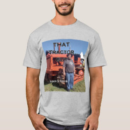 Tractor Guy, James Samuel Davis, shirt T Shirt