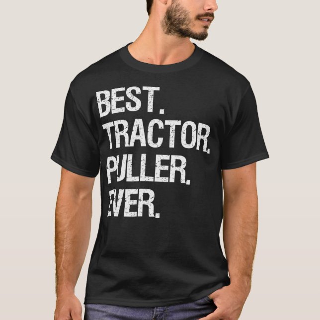 Tractor Pulling Funny Best nånsin T Shirt (Framsida)