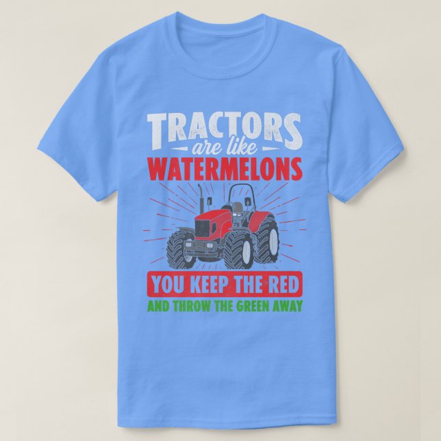 Tractors Are Like Watermelons You Keep The Red Far T Shirt (Design framsida)