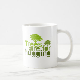 Träd är för att krama den T-tröja-/jorddagT-tröja Kaffemugg