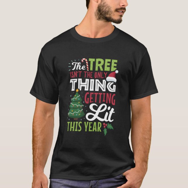 Träd är inte det enda som blir upplyst t shirt (Framsida)