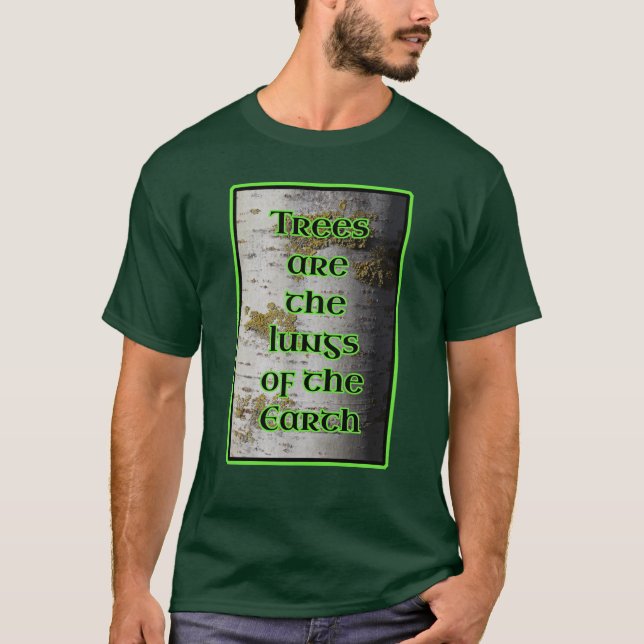 Träd är Lungorna på jordens abborist T Shirt (Framsida)
