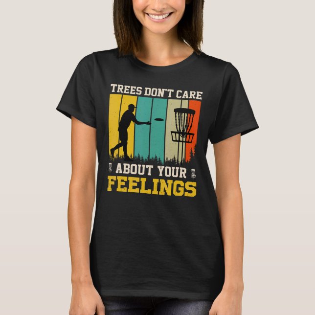 Träd bryr sig inte om hur du ser på disken efter t shirt (Framsida)