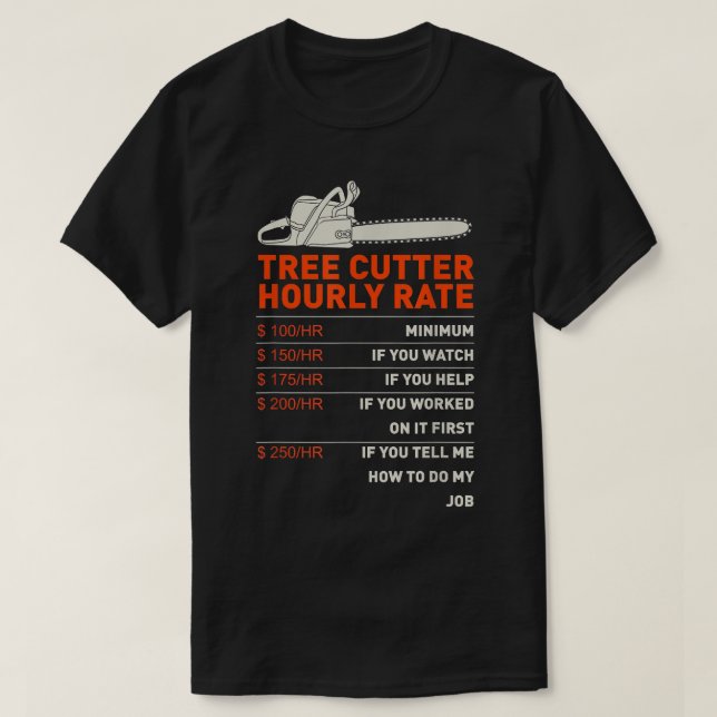 Träd Cutter-timtaxa - Chainszawa - Funny Arboris T Shirt (Design framsida)
