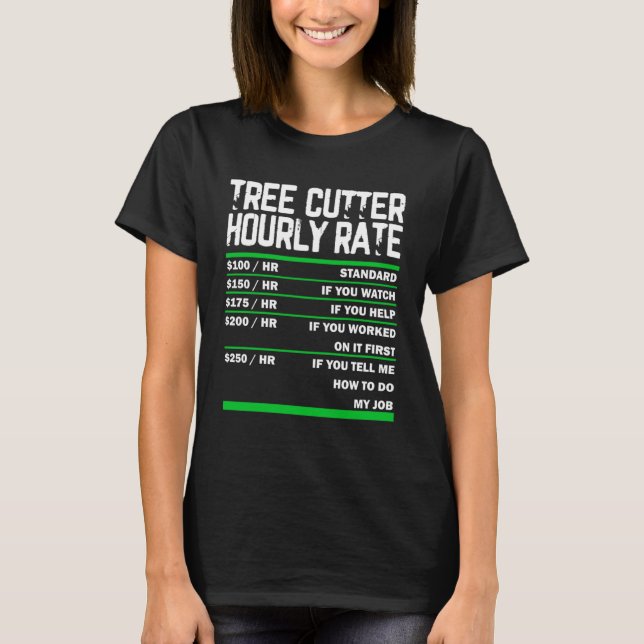 Träd Cutter-timtaxerar jobbdiagram Arborist Woodw T Shirt (Framsida)
