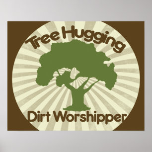 Träd Hugger Dirt Worshiper Poster