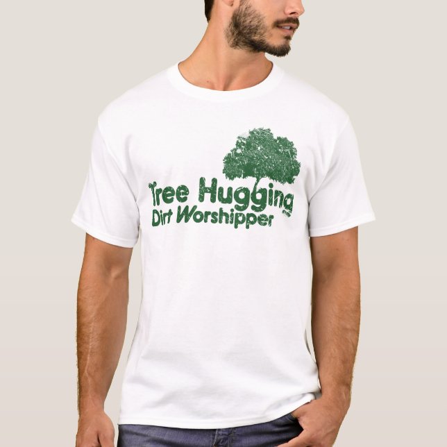 Träd Hugger Dirt Worshipper T Shirt (Framsida)