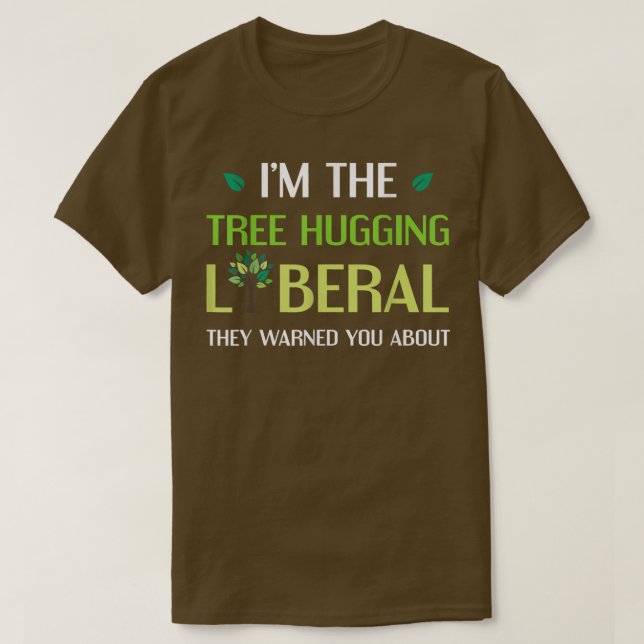 Träd Hugger Liberal Environmental Tree hugger T Shirt (Design framsida)