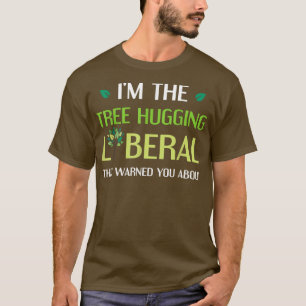 Träd Hugger Liberal Environmental Tree hugger T Shirt