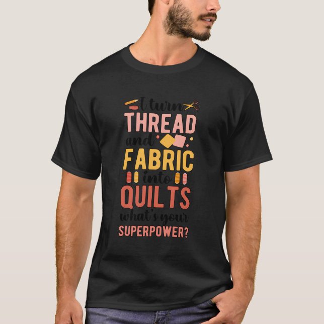 Tråd och struktur till Quilts Quilter Quilter Qui T Shirt (Framsida)