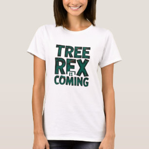 Träd Rex kommer T Shirt