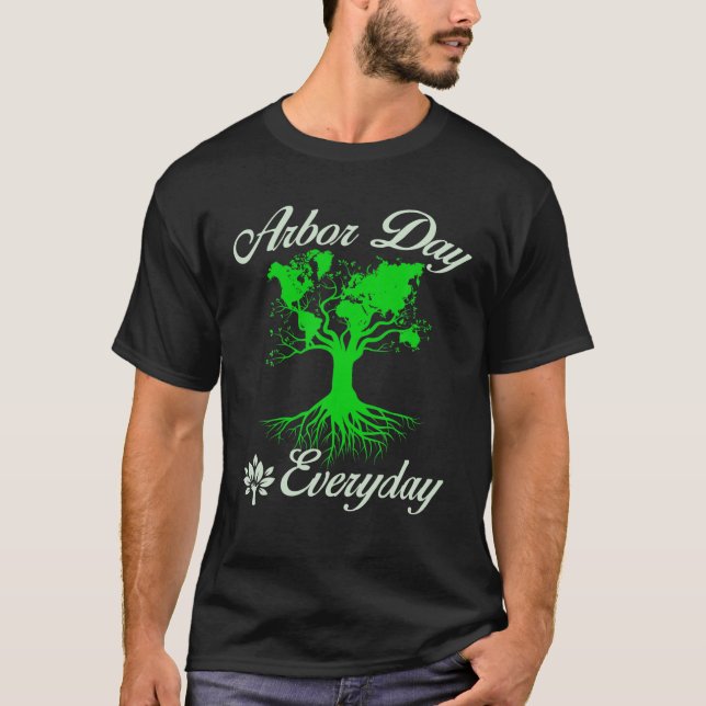 Träd root Arbour Day varje dag Lycklig Arbour Day  T Shirt (Framsida)