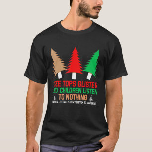 Träd Toppar lyssnar och barn lyssnar på ingenting T Shirt