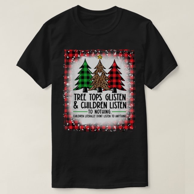 Träd Toppar lyssnar och barn lyssnar på ingenting  T Shirt (Design framsida)