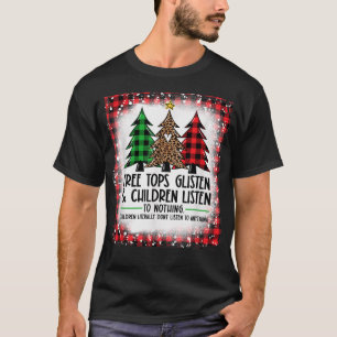 Träd Toppar lyssnar och barn lyssnar på ingenting T Shirt