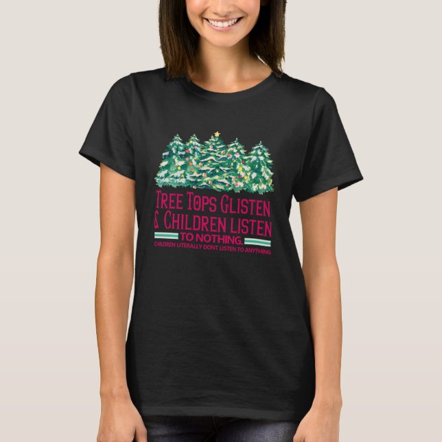 Träd Toppar lyssnar och barn lyssnar på ingenting  T Shirt (Framsida)