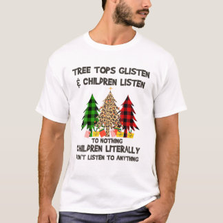 Träd Toppar lyssnar och barn lyssnar på ingenting  T Shirt