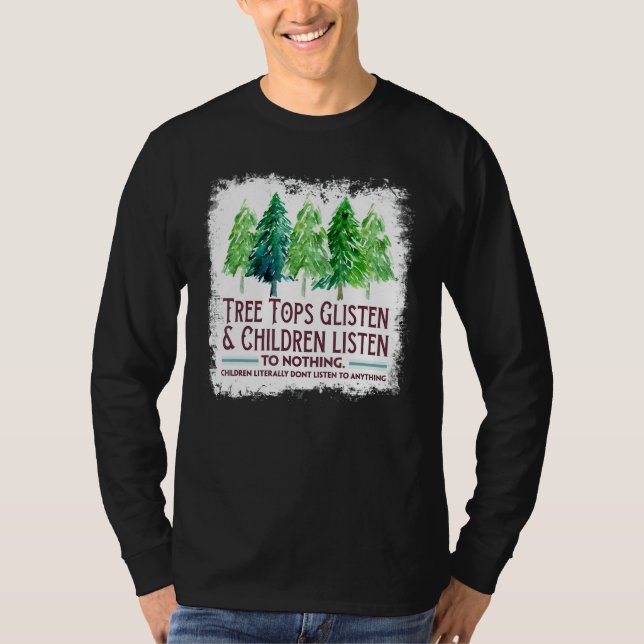 Träd Toppar lyssnar och barn lyssnar på ingenting  T Shirt (Framsida)