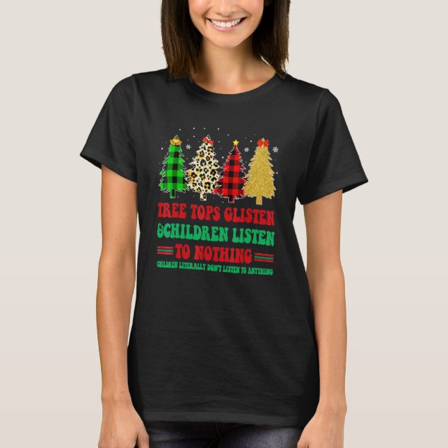Träd Toppar lyssnar och barn lyssnar på ingenting  T Shirt (Framsida)