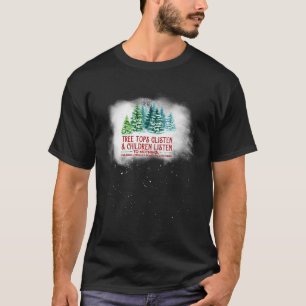 Träd Toppar lyssnar och barnen lyssnar inte på någ T Shirt