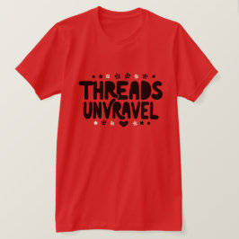 Trådar som inte kan rullas: där Stil betyder 🧵 ✨ T Shirt