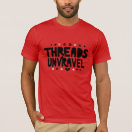 Trådar som inte kan rullas: där Stil betyder 🧵 ✨ T Shirt