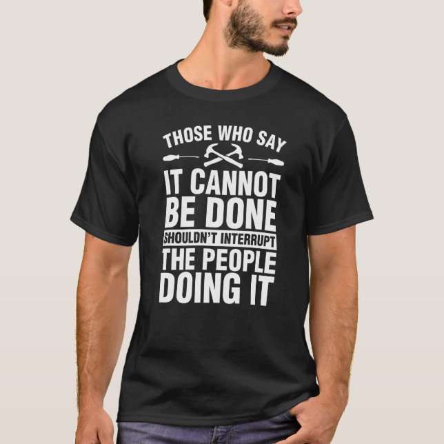Trädarbetskort Carpentry Bryt inte ned e T Shirt (Framsida)