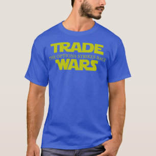 Trade Krig Strejkas Back Funny Trading T Shirt