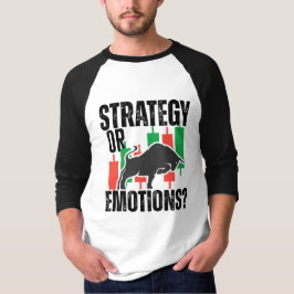 Trade Motivation | Bull market | Strategy T Shirt