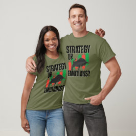 Trade Motivation | Bull market | Strategy T Shirt
