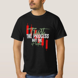 Trade Motivation | Trust | Self discipline T Shirt