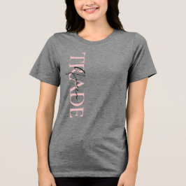 Trade Queen T Shirt