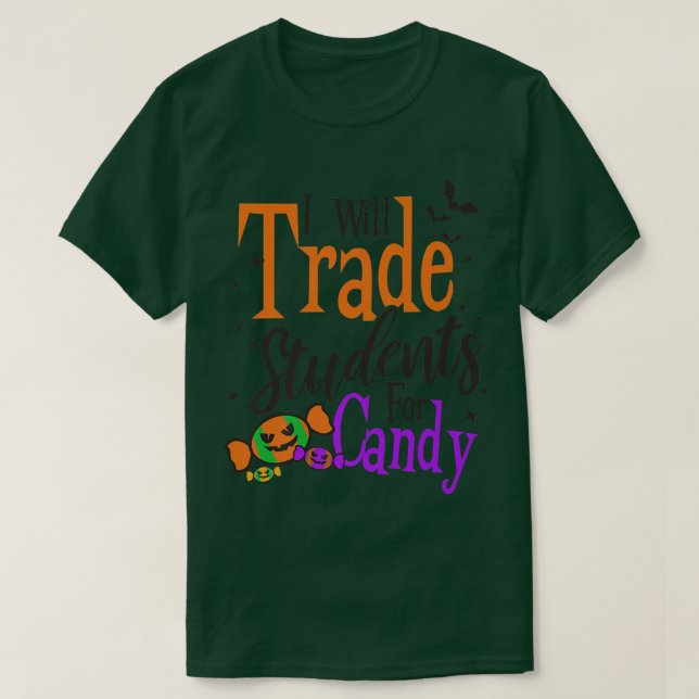 Trade Students For Candy Design Halloween Teacher4 T Shirt (Design framsida)